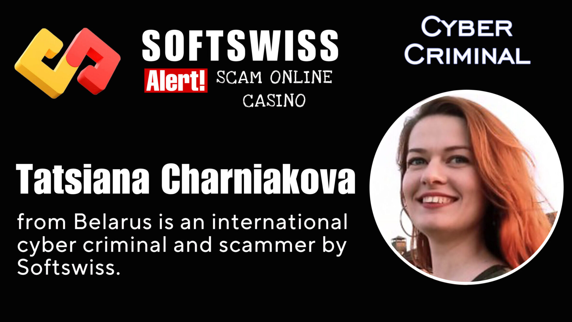 Tatsiana Charniakova - softswiss - Belarusian and Russian cyber fraud agents